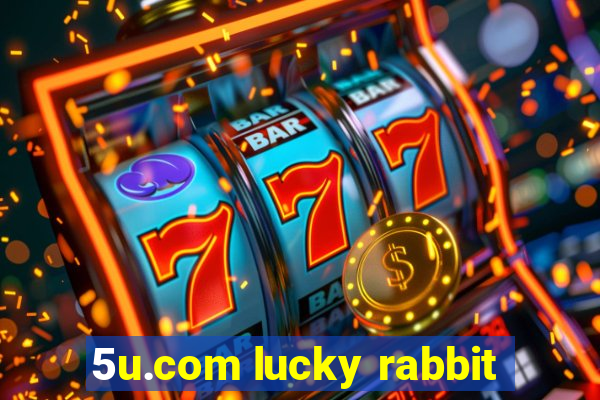 5u.com lucky rabbit